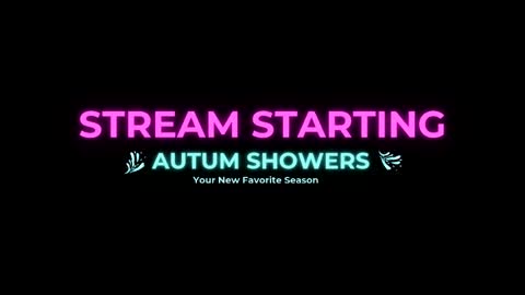 Autum Showers online show from May 21, 5:05 am