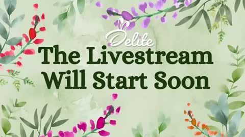 DeLite  Next stream on Wednesday or Thurdsay  online show from May 11, 8:16 am